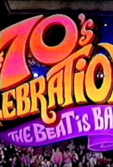 Primary photo for A '70s Celebration: The Beat Is Back Primary photo for A '70s Celebration: The Beat Is Back