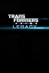 Primary photo for Transformers Prime: Legacy Primary photo for Transformers Prime: Legacy