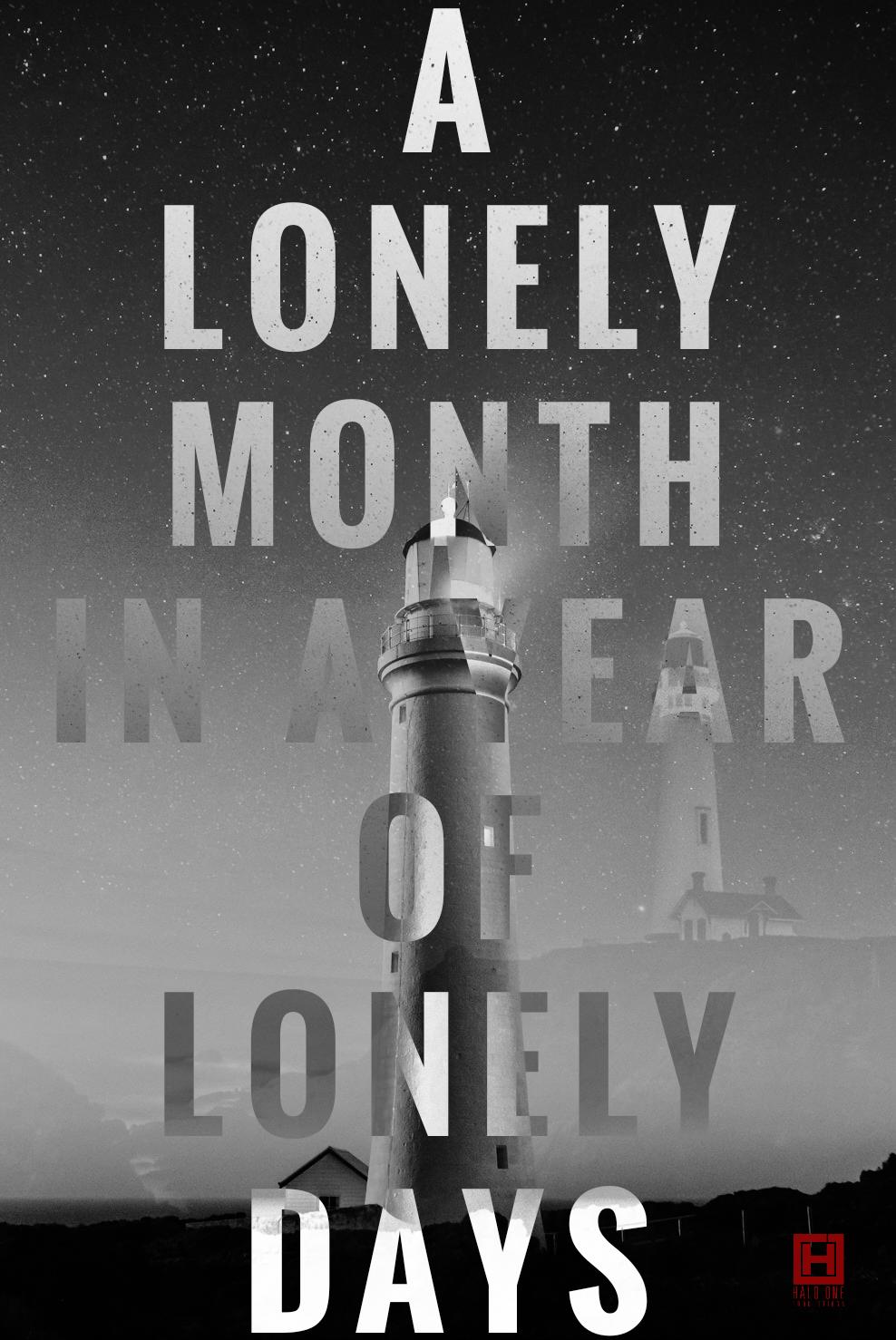 A Lonely Month in a Year of Lonely Days
