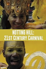 Primary photo for Notting Hill: 21st Century Carnival