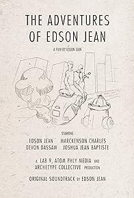 Primary photo for The Adventures of Edson Jean Primary photo for The Adventures of Edson Jean