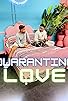 Primary photo for Quarantine Love Primary photo for Quarantine Love