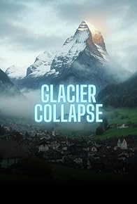 Primary photo for Glacier Collapse