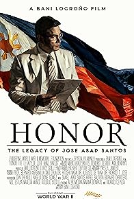 Primary photo for Honor: The Legacy of Jose Abad Santos