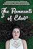 Primary photo for The Remnants of Eden