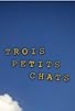 Primary photo for Trois petits chats Primary photo for Trois petits chats