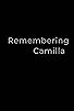 Primary photo for Remembering Camilla Primary photo for Remembering Camilla