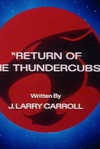 Primary photo for Return of the Thundercubs Primary photo for Return of the Thundercubs