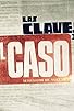 Primary photo for Las claves de El Caso Primary photo for Las claves de El Caso