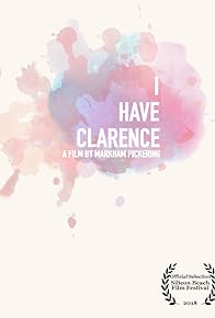 Primary photo for I Have Clarence