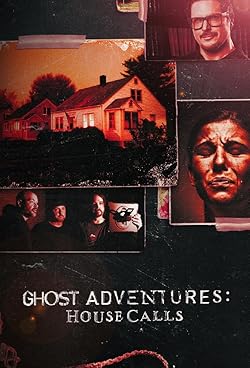 Poster of Ghost Adventures: House Calls