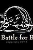 Primary photo for My Battle for Baby Primary photo for My Battle for Baby