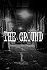 Primary photo for The Ground