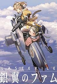 Primary photo for Last Exile: Gin'yoku no Fam Primary photo for Last Exile: Gin'yoku no Fam