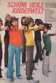 Primary photo for Schöne heile Kinderwelt