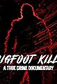 Bigfoot Kills: A True Crime Documentary's primary photo