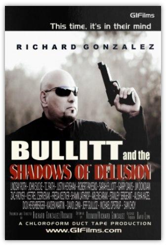 Bullitt and The Shadows of Delusion