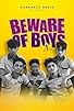 Primary photo for Beware of Boys Primary photo for Beware of Boys