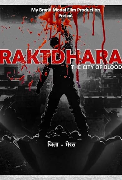 Primary photo for Raktdhara: The City of Blood Primary photo for Raktdhara: The City of Blood