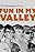 Fun in My Valley