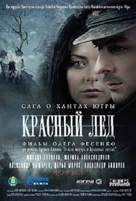 Primary photo for Red Ice. Tale of Ugra Hunts Primary photo for Red Ice. Tale of Ugra Hunts