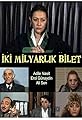 Iki Milyarlik Bilet's primary photo