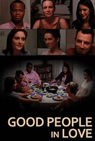 Primary photo for Good People in Love Primary photo for Good People in Love