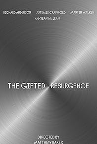 Primary photo for The Gifted: Resurgence Primary photo for The Gifted: Resurgence