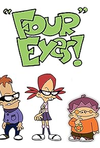 Primary photo for Four Eyes! Primary photo for Four Eyes!