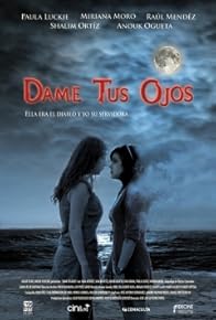 Primary photo for Dame tus ojos Primary photo for Dame tus ojos