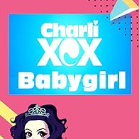 Primary photo for Charli XCX: Babygirl Lyric Video