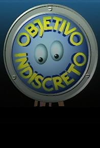 Primary photo for Objetivo indiscreto