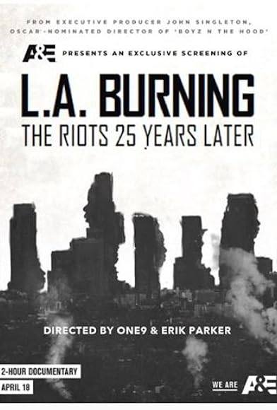 Primary photo for L.A. Burning: The Riots 25 Years Later Primary photo for L.A. Burning: The Riots 25 Years Later