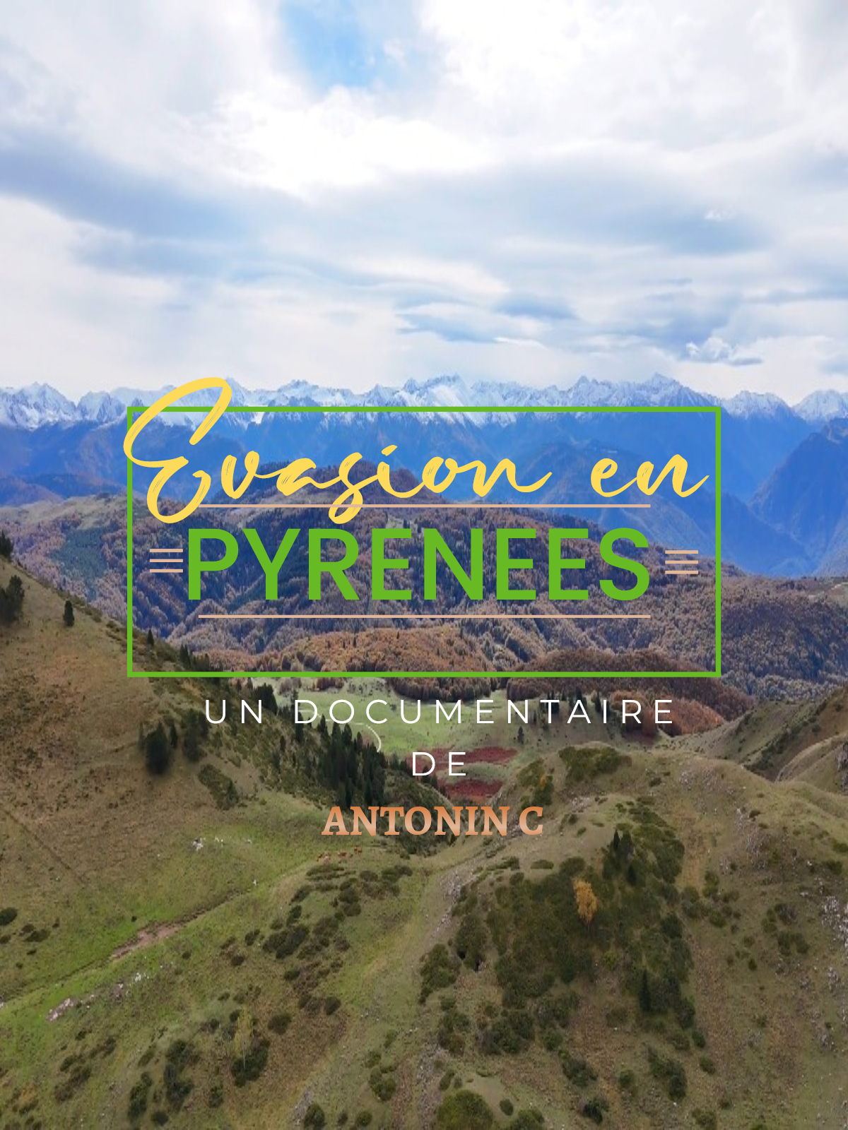 Évasion en Pyrénées