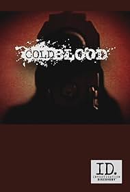 Cold Blood (TV Series 2008–2012) - IMDb