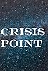 Primary photo for Crisis Point