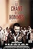 Primary photo for Le chant des hommes