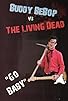 Primary photo for Buddy BeBop vs the Living Dead Primary photo for Buddy BeBop vs the Living Dead