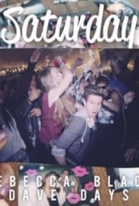 Primary photo for Rebecca Black & Dave Days: Saturday