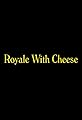 Royale with Cheese's primary photo