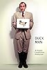Primary photo for Duck Man