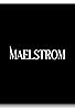 Primary photo for Maelstrom