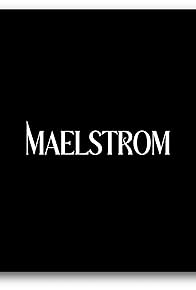 Primary photo for Maelstrom