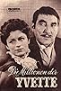 Primary photo for Die Millionen der Yvette