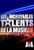 Primary photo for Les incroyables talents de la musique