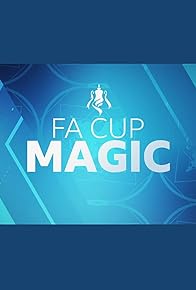 Primary photo for FA Cup Magic Primary photo for FA Cup Magic