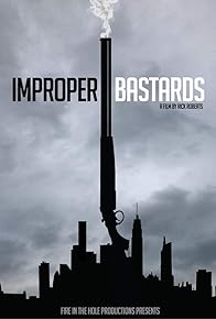 Primary photo for Improper Bastards