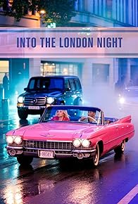 Primary photo for Into the London Night