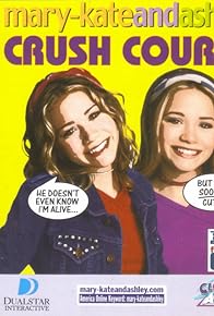 Primary photo for Mary-Kate & Ashley: Crush Course Primary photo for Mary-Kate & Ashley: Crush Course
