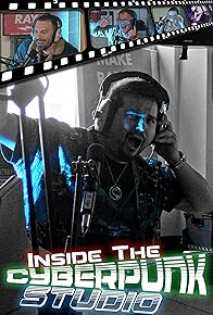 Primary photo for Inside the Cyberpunk Studio Primary photo for Inside the Cyberpunk Studio